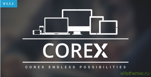 Corex v1.1.1 Endless Possibilities HTML5 Template FULL