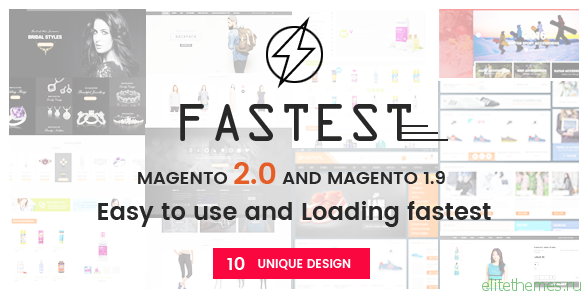 Fastest - Magento 2 themes & Magento 1.9  (10 Unique Design)