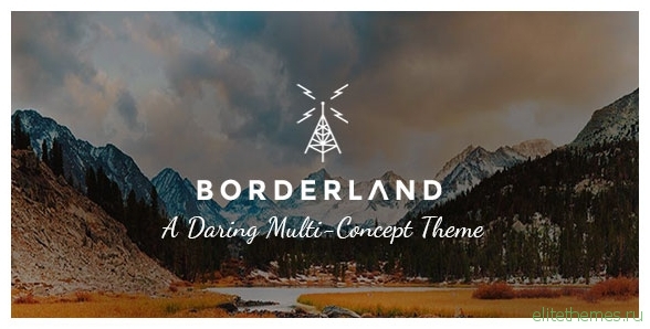 Borderland v1.8.1 - A Daring Multi-Concept Theme