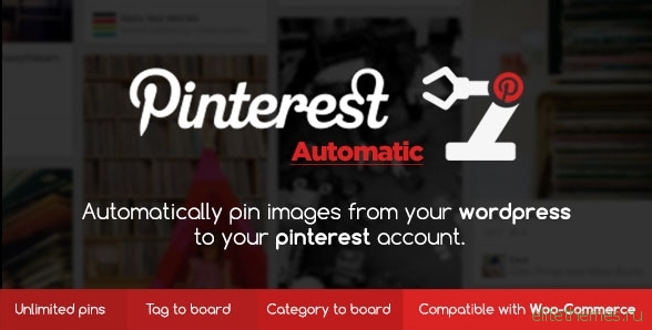 Pinterest Automatic Pin WordPress Plugin v4.3.1