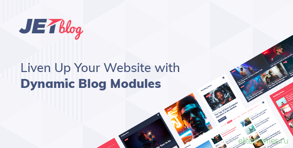 JetBlog v1.1.0.1 – Blogging Package for Elementor Page Builder