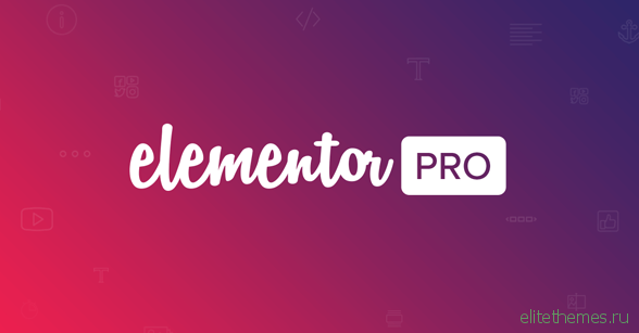 Elementor Pro v2.0.15 + Elementorism Landing Pages