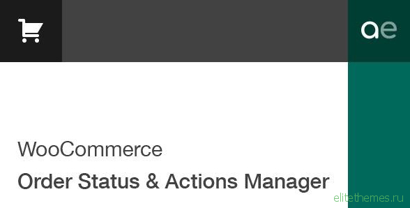 WooCommerce Order Status & Actions Manager v2.3.11