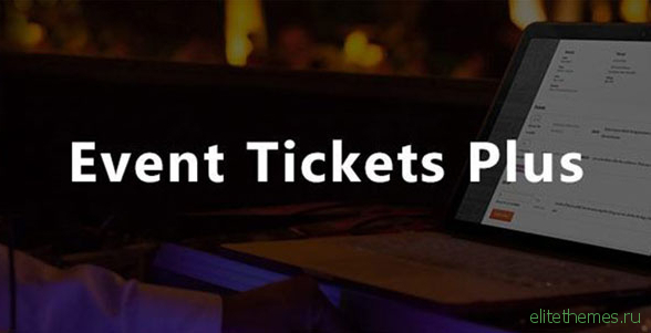 The Events Calendar Pro Event Tickets Plus Addon v4.10.6