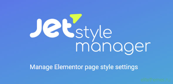 JetStyleManager v1.0.0-beta - Manage Elementor Page Style Settings