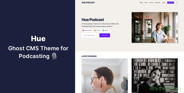 Hue v1.0 - Ghost CMS Theme for Podcasting